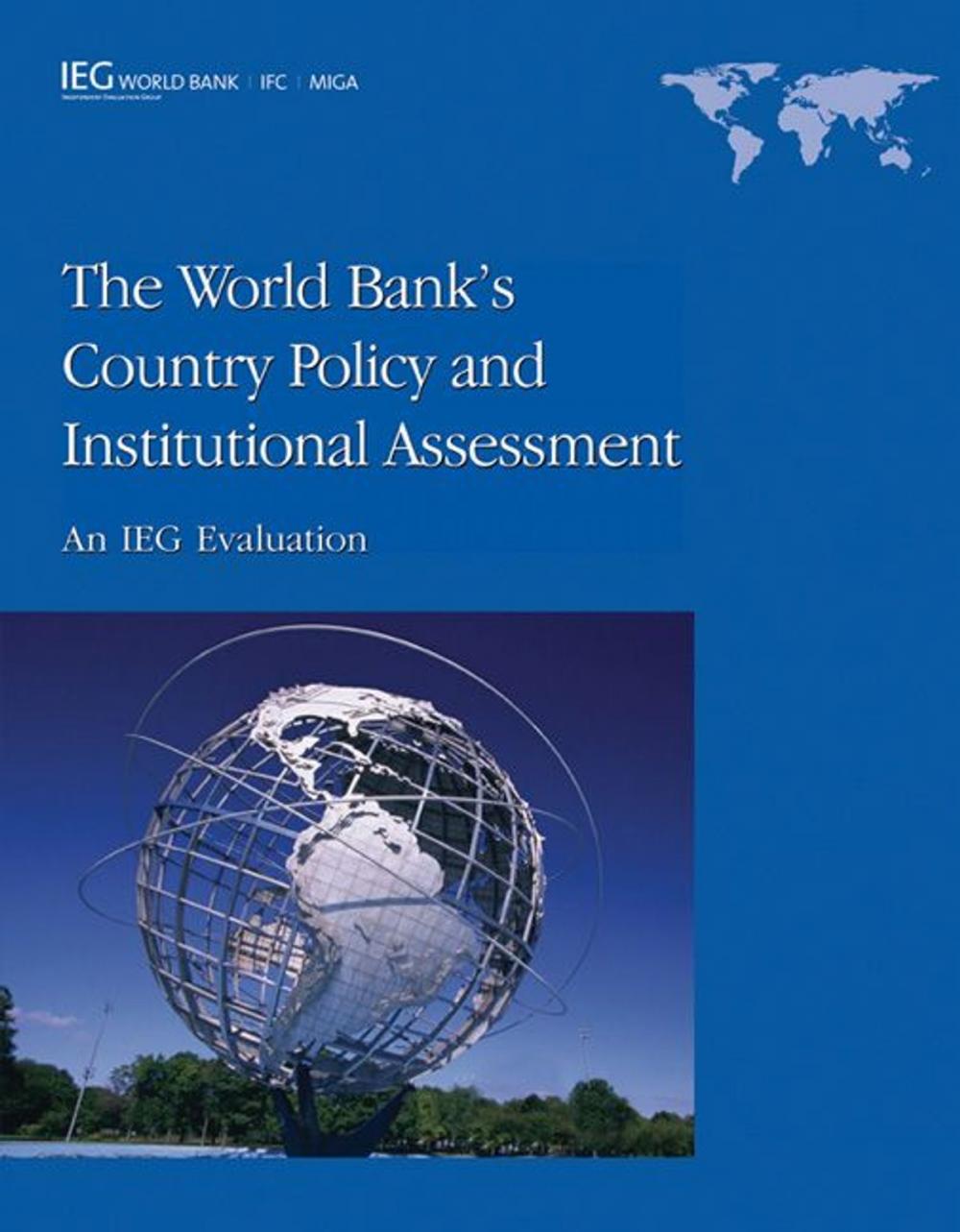 Big bigCover of The World Bank's Country Policy And Institutional Assessment: An Ieg Evaluation