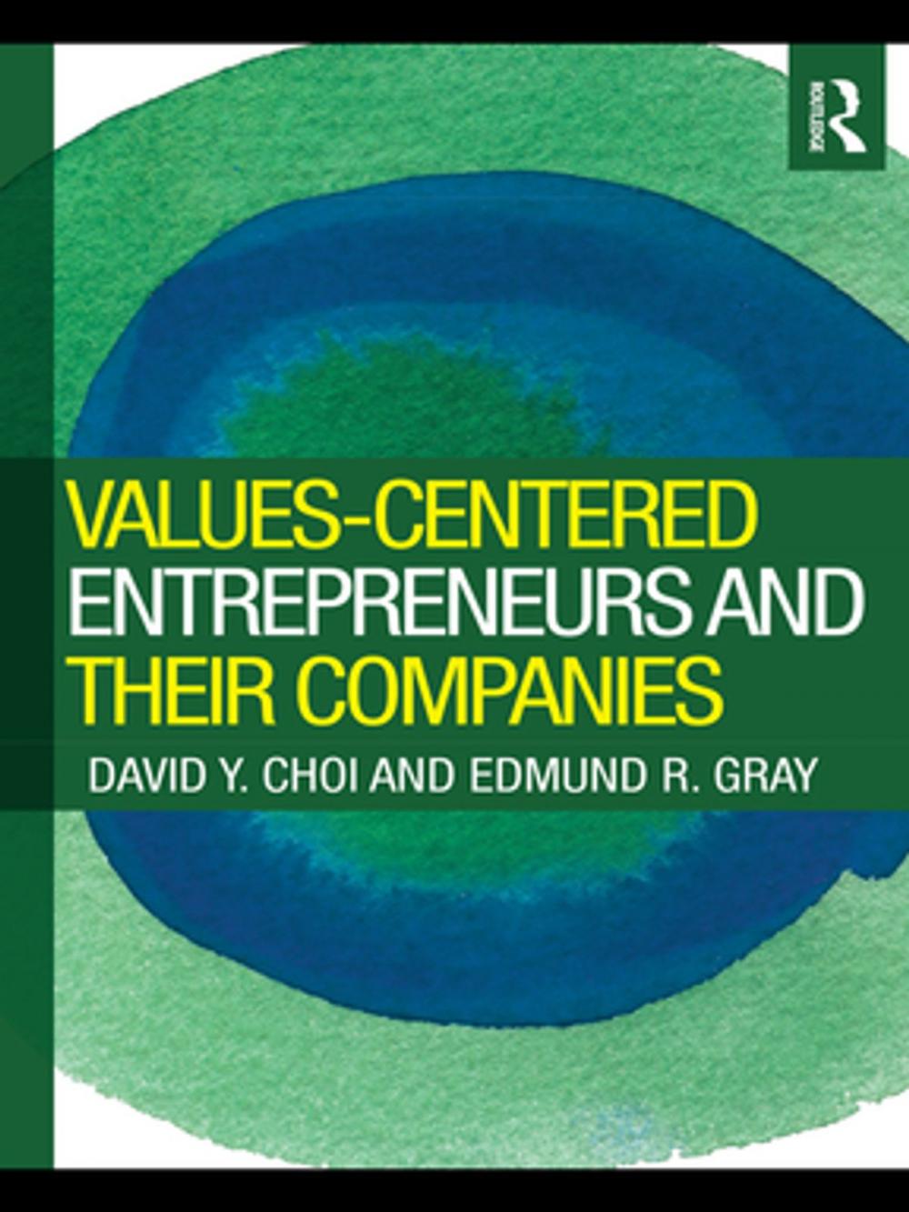 Big bigCover of Values-Centered Entrepreneurs and Their Companies