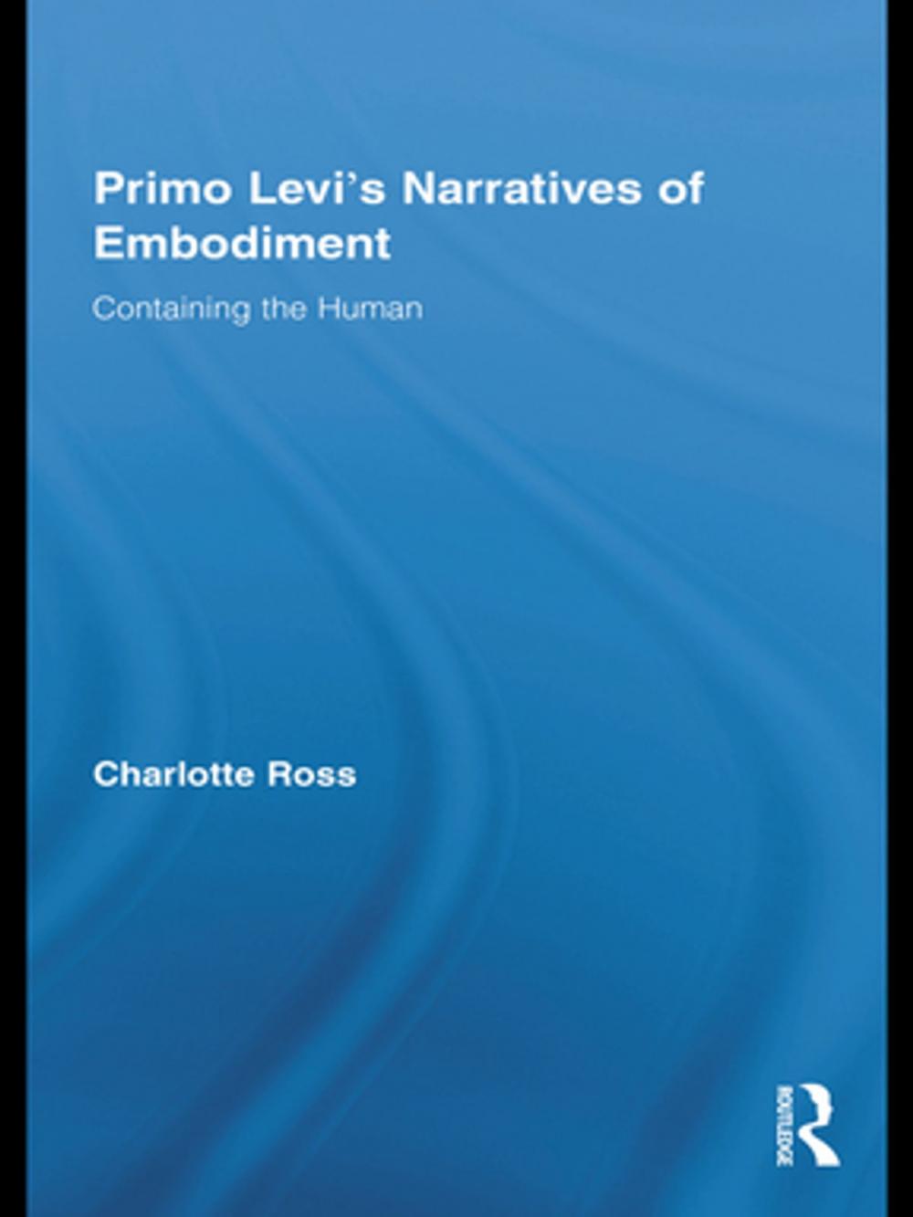 Big bigCover of Primo Levi's Narratives of Embodiment