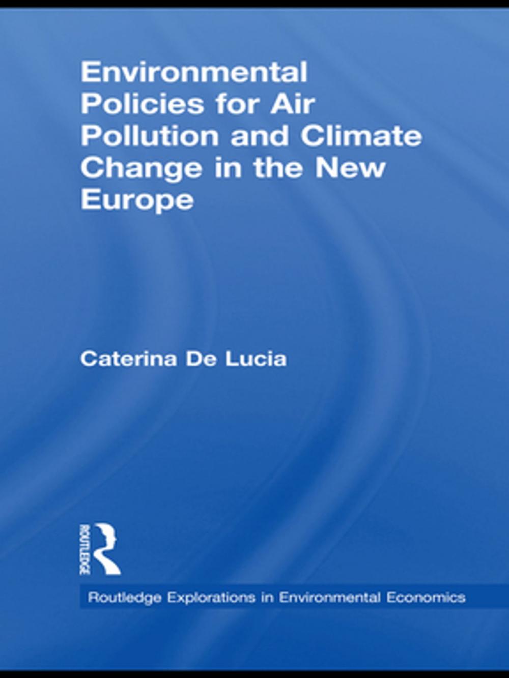 Big bigCover of Environmental Policies for Air Pollution and Climate Change in the New Europe
