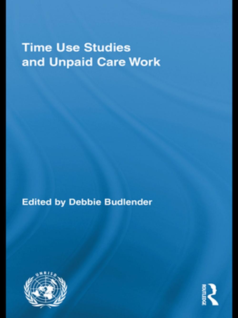 Big bigCover of Time Use Studies and Unpaid Care Work