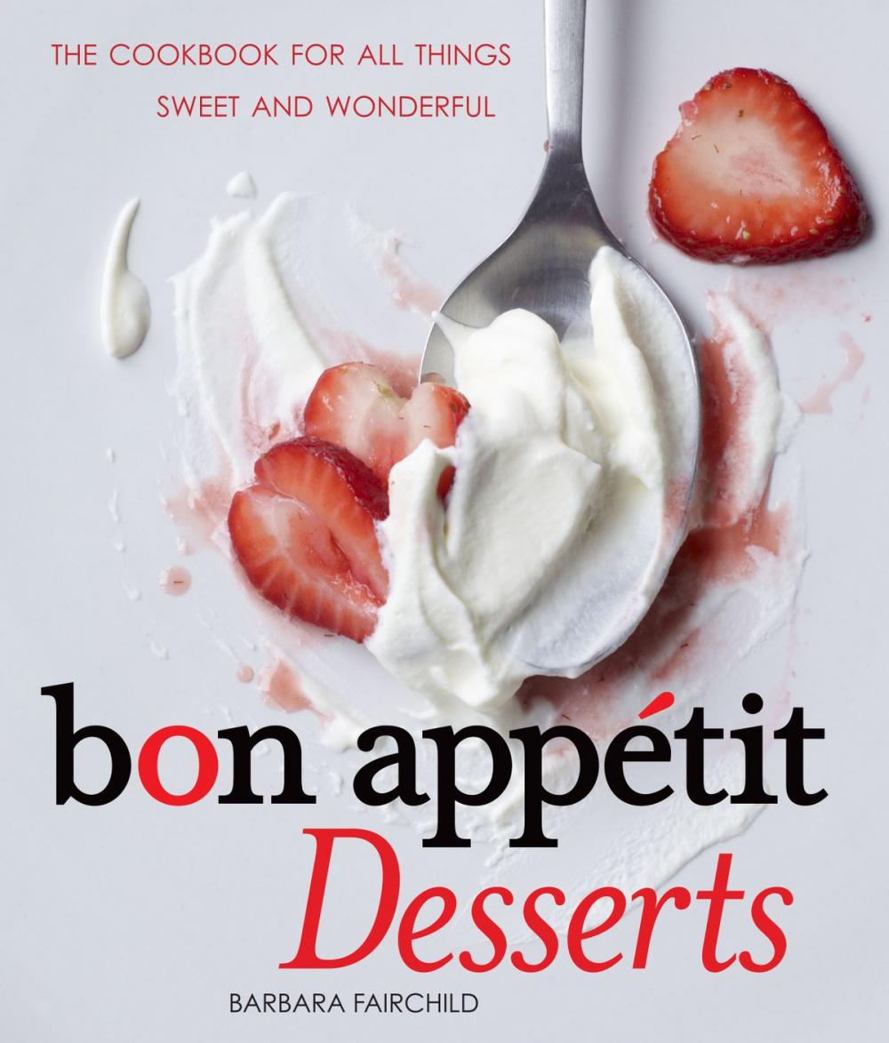 Big bigCover of Bon Appetit Desserts: The Cookbook for All Things Sweet and Wonderful