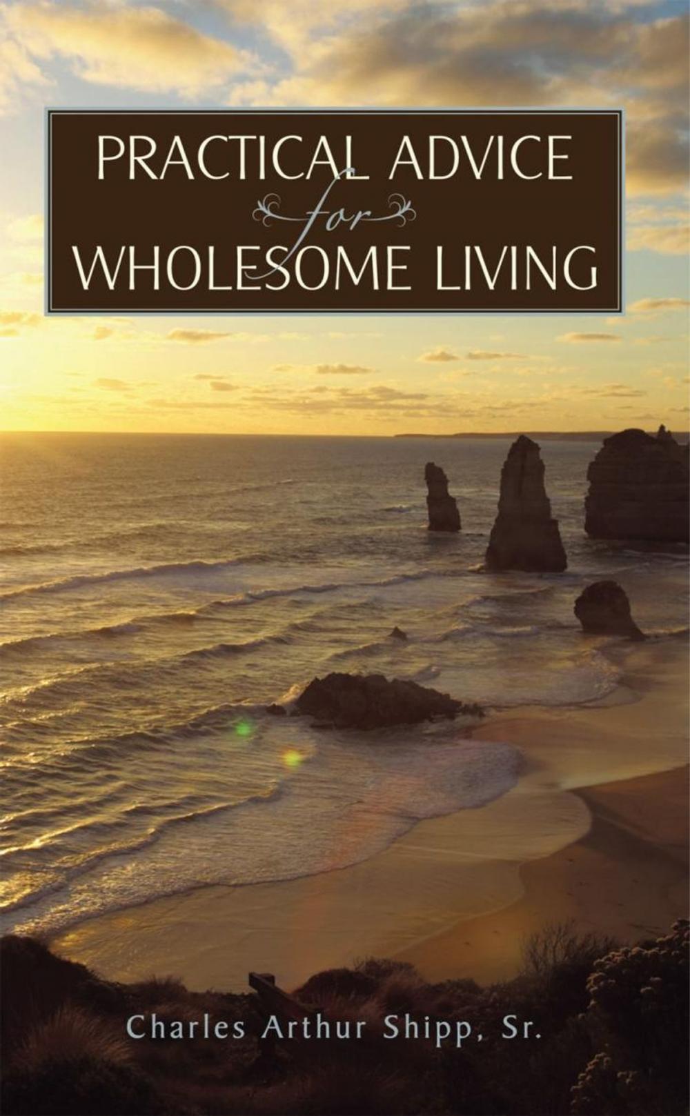 Big bigCover of Practical Advice for Wholesome Living