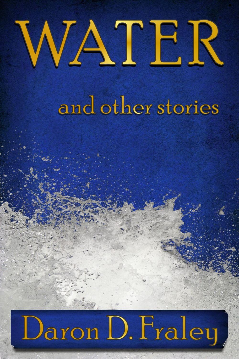 Big bigCover of WATER and other stories