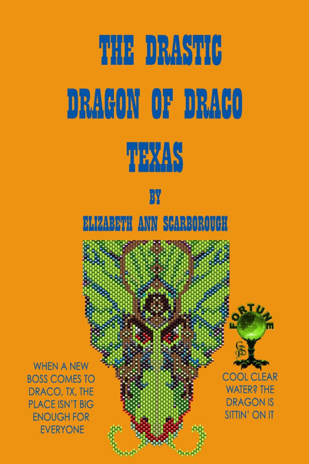 Big bigCover of The Drastic Dragon of Draco, Texas