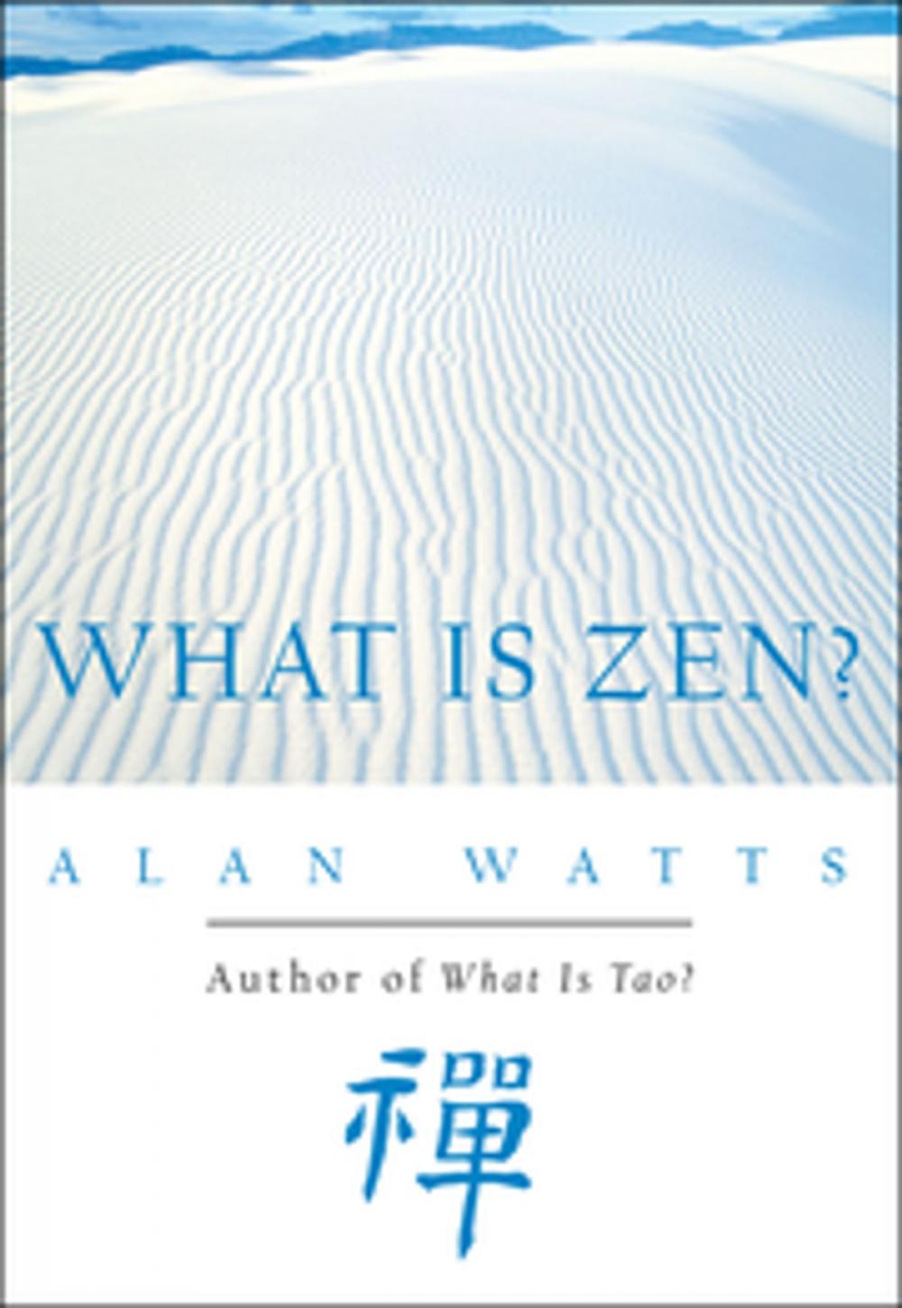Big bigCover of What Is Zen?