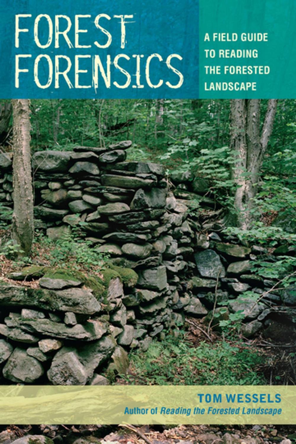 Big bigCover of Forest Forensics: A Field Guide to Reading the Forested Landscape