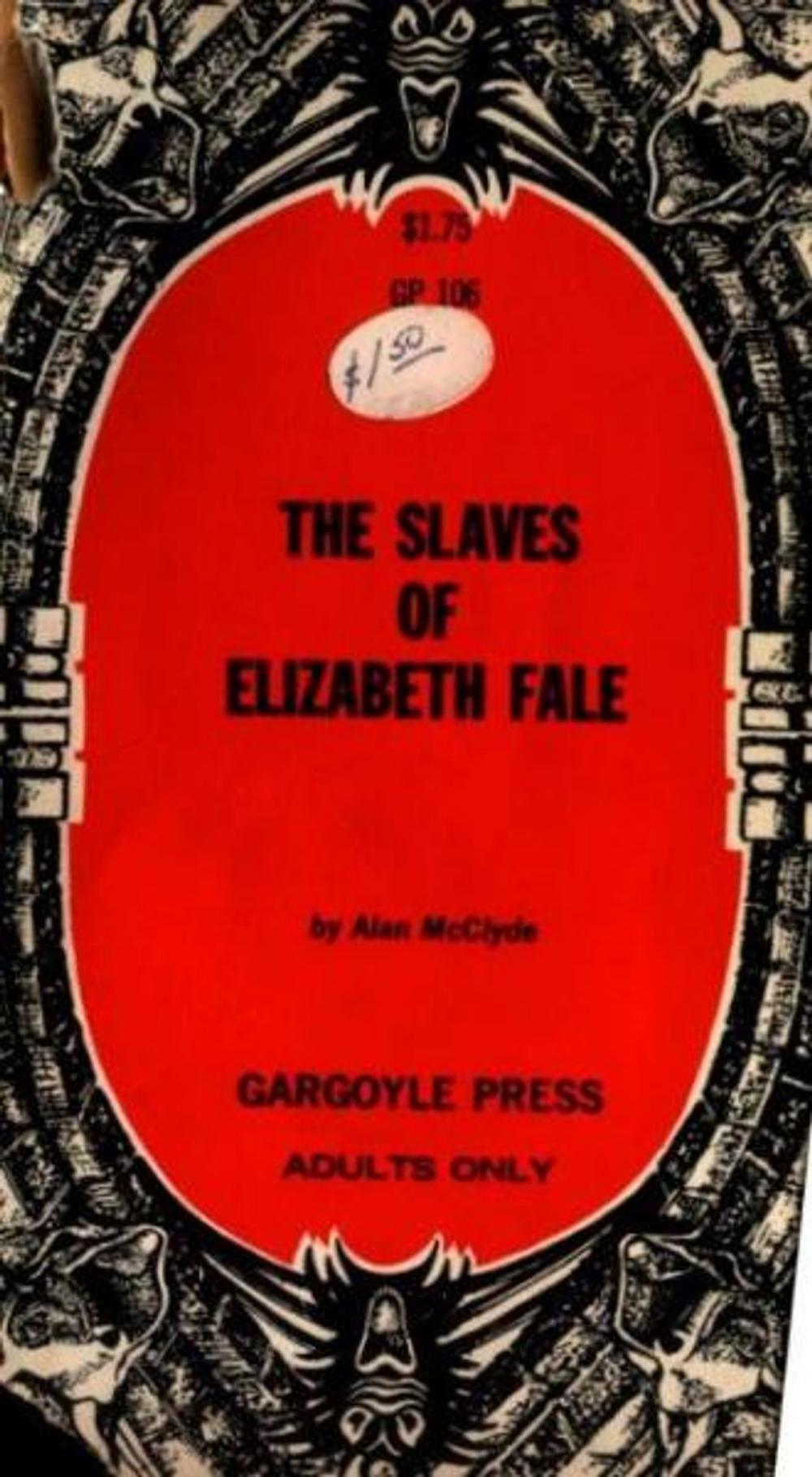Big bigCover of The Slaves Of Elizabeth Fale