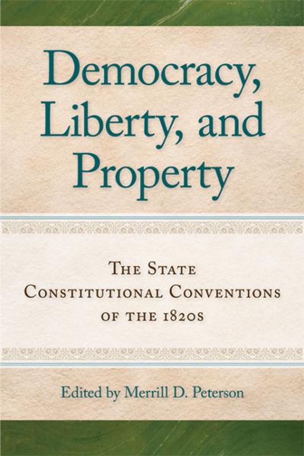 Big bigCover of Democracy, Liberty, and Property