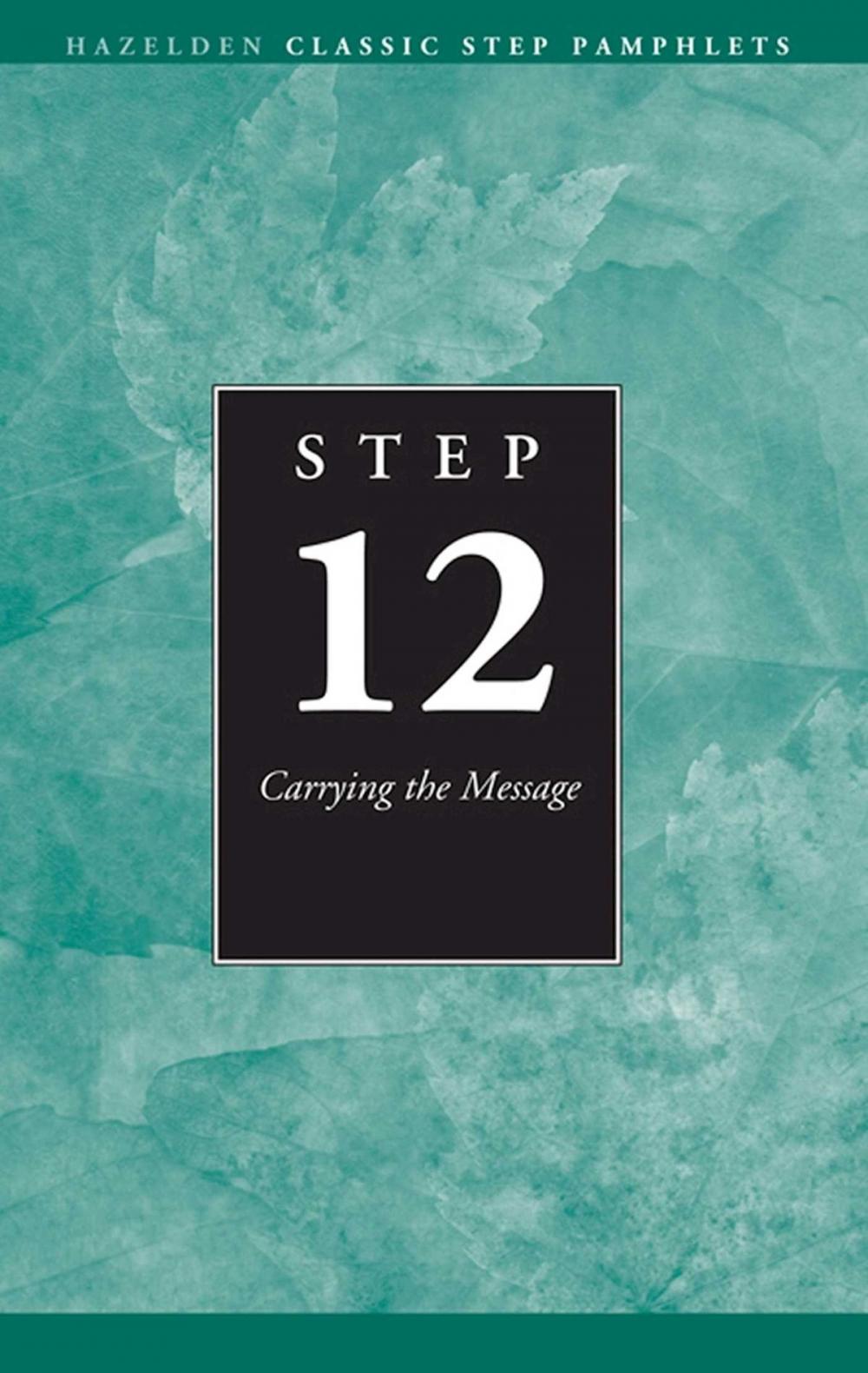 Big bigCover of Step 12 AA Carrying the Message