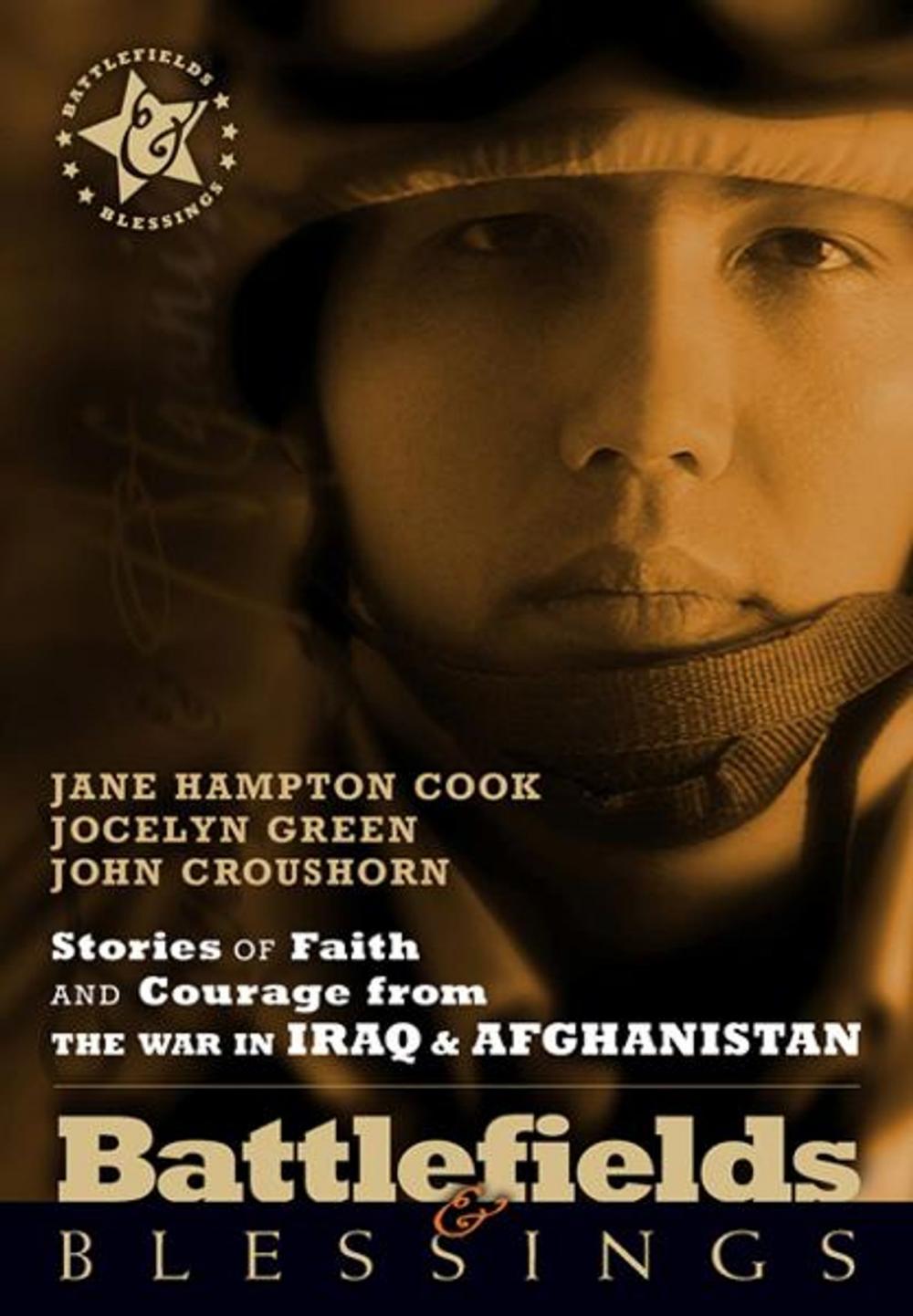 Big bigCover of Stories of Faith and Courage from the War in Iraq & Afghanistan