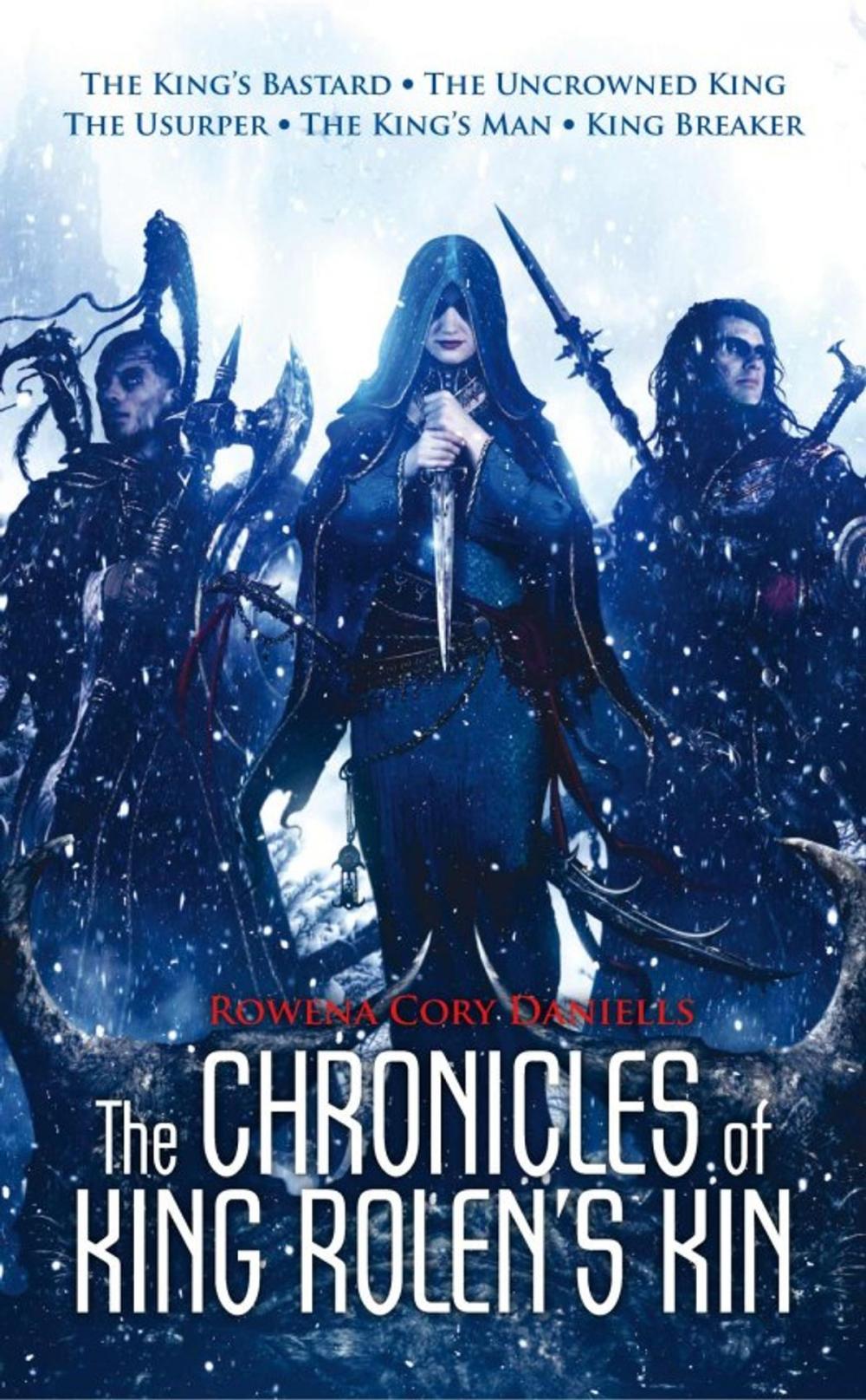 Big bigCover of The Chronicles of King Rolen's Kin Series Box Set: The King's Bastard, The Uncrowned King, The Usurper, The King's Man, King Breaker