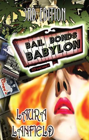 Cover of the book Bail Bonds Babylon by Michele Scott