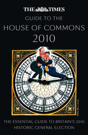 Cover of the book The Times Guide to the House of Commons by Amy Krouse Rosenthal, Paris Rosenthal