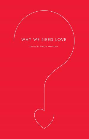 Cover of the book Why We Need Love by Elizabeth Young