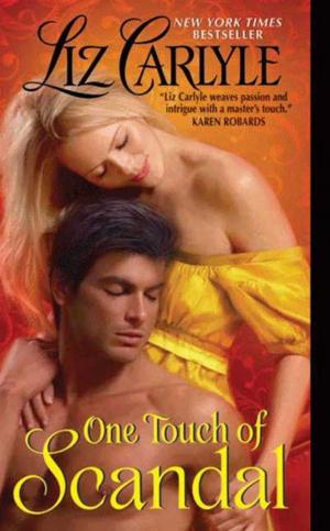 Cover of the book One Touch of Scandal by Susan C. Taylor