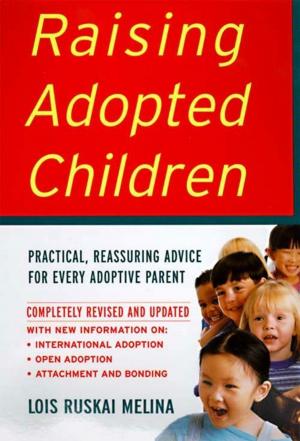 Cover of the book Raising Adopted Children, Revised Edition by Mabel Iam