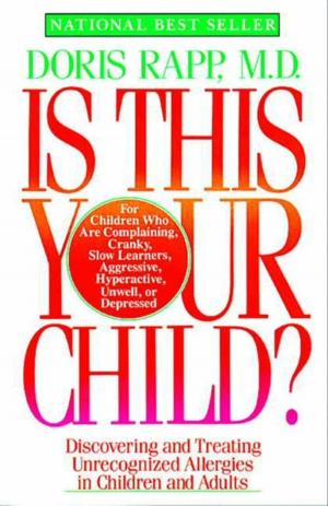 Cover of the book Is This Your Child? by Karen A. Smith PhD, Karen R. Gouze PhD
