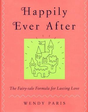 Cover of the book Happily Ever After by Stephen Willis, Ph.D.