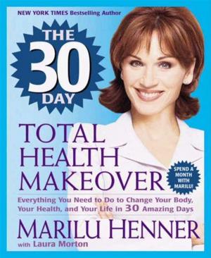 bigCover of the book The 30 Day Total Health Makeover by 