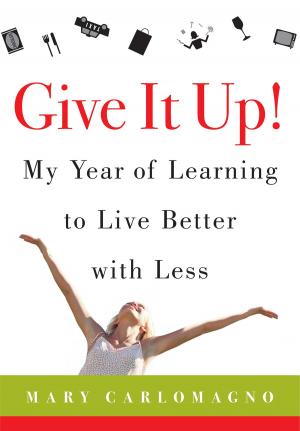 Book cover of Give It Up!