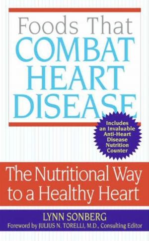 Cover of the book Foods That Combat Heart Disease by Nicole Galland