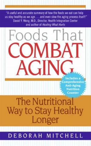 Cover of the book Foods That Combat Aging by David Darlington