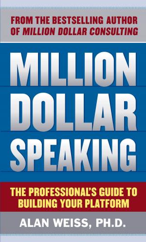 Cover of the book Million Dollar Speaking: The Professional's Guide to Building Your Platform by Erik P. Feldmanis