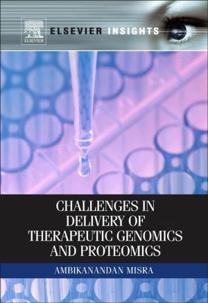 Cover of the book Challenges in Delivery of Therapeutic Genomics and Proteomics by Massimo Guidolin, Manuela Pedio