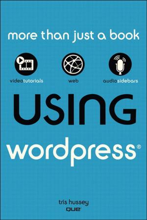 Cover of the book Using WordPress by Scott Kelby
