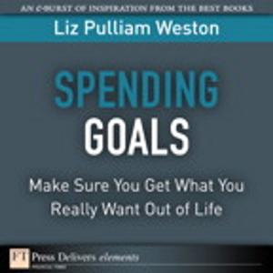 Cover of the book Spending Goals by Wilda Rinehart, Diann Sloan, Clara Hurd