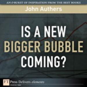Cover of the book Is a New Bigger Bubble Coming? by Thomas Erl