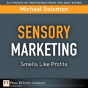 Book cover of Sensory Marketing--Smells Like Profits