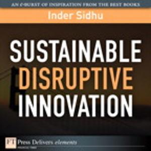 Cover of the book Sustainable Disruptive Innovation by William Stanek