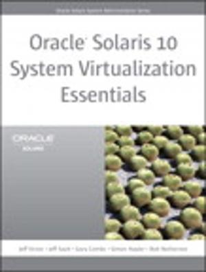 Cover of the book Oracle Solaris 10 System Virtualization Essentials by Morten Rand-Hendriksen