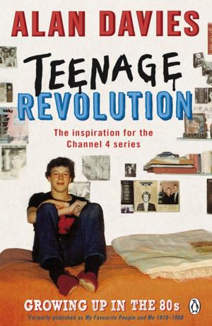 Cover of the book Teenage Revolution by Ross Kemp