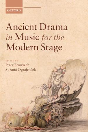 bigCover of the book Ancient Drama in Music for the Modern Stage by 