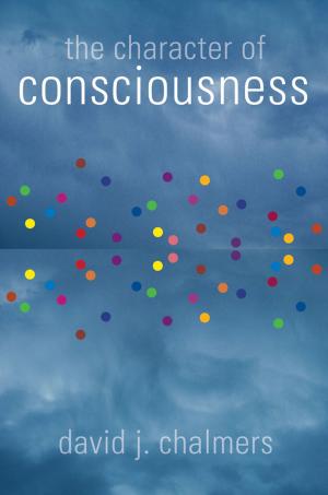 Book cover of The Character of Consciousness