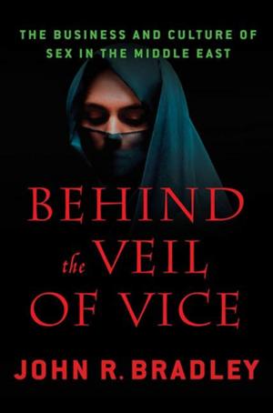 Cover of the book Behind the Veil of Vice by Asi Burak, Laura Parker