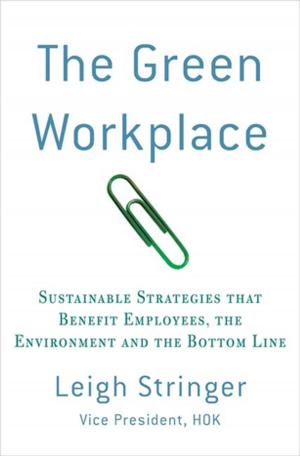 Cover of the book The Green Workplace by Augusten Burroughs