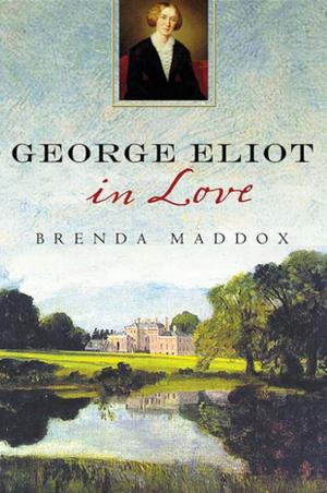 Cover of the book George Eliot in Love by Louisa Edwards