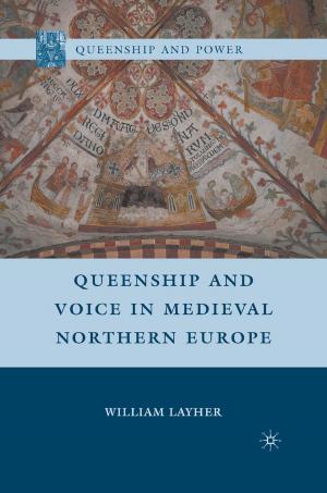 Cover of the book Queenship and Voice in Medieval Northern Europe by 國家地理學會