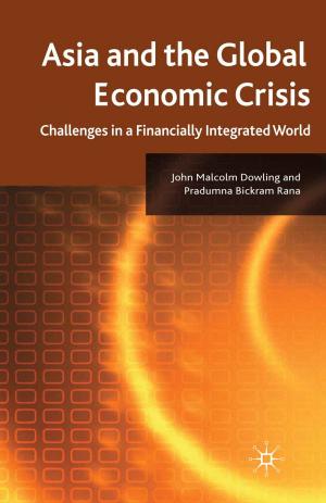 Cover of the book Asia and the Global Economic Crisis by J. Pike, P. Kelly