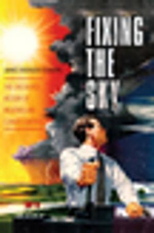 Cover of the book Fixing the Sky by Tapati Guha-Thakurta