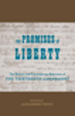 Cover of the book The Promises of Liberty by Andrei Sinyavsky, Michael Naydan, Olha Tytarenko