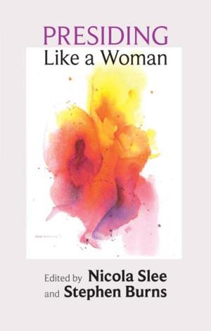 Cover of the book Presiding Like a Woman by Phyllis Tickle