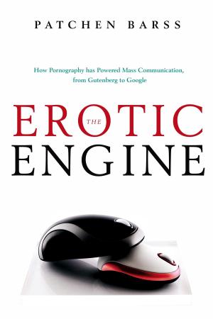 Cover of the book The Erotic Engine by Joe Schwarcz