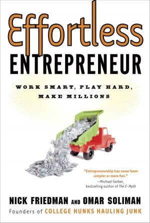 Cover of the book Effortless Entrepreneur by Karen Salmansohn