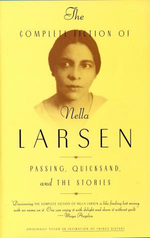 Cover of the book The Complete Fiction of Nella Larsen by David Mamet