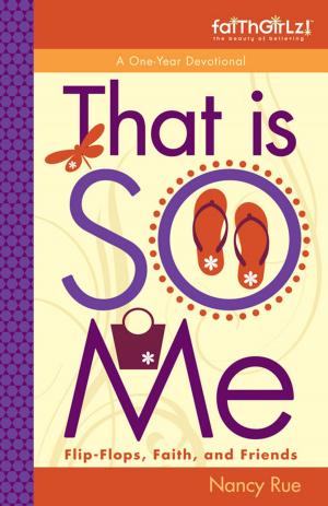 Book cover of That Is SO Me: 365 Days of Devotions